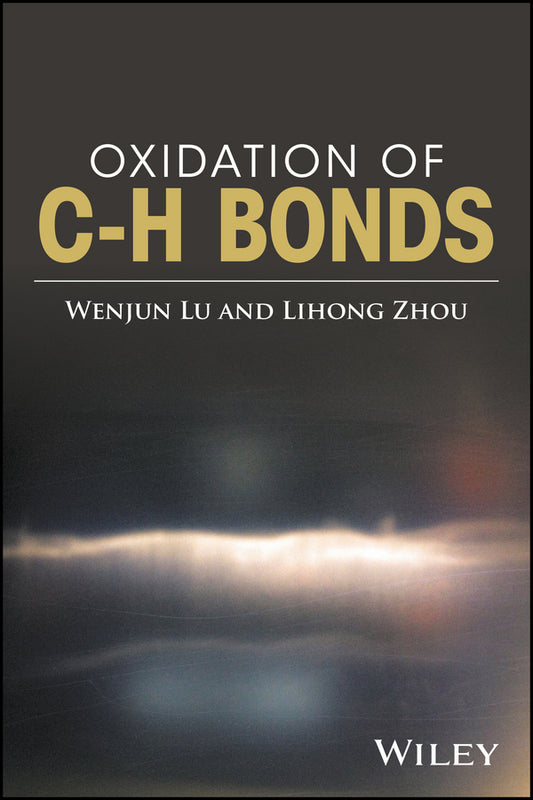Oxidation of C-H Bonds (Hardback) 9781119092520