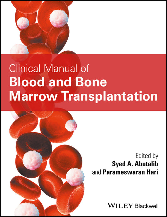Clinical Manual of Blood and Bone Marrow Transplantation (Paperback / softback) 9781119095453