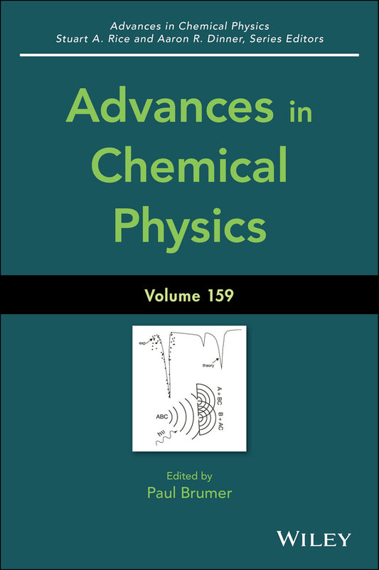 Advances in Chemical Physics, Volume 159 (Hardback) 9781119096269