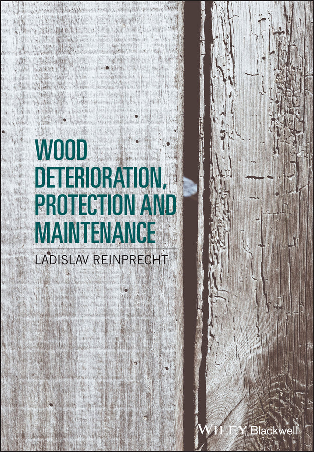 Wood Deterioration, Protection and Maintenance (Hardback) 9781119106531