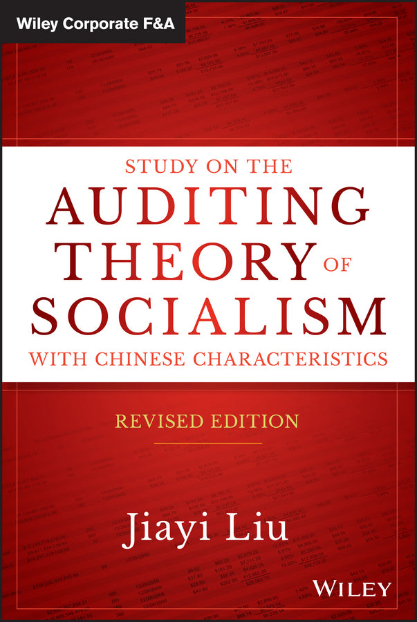 Study on the Auditing Theory of Socialism with Chinese Characteristics (Hardback) 9781119107811