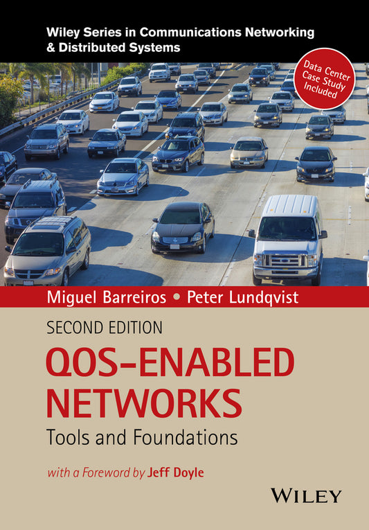 QOS-Enabled Networks; Tools and Foundations (Hardback) 9781119109105