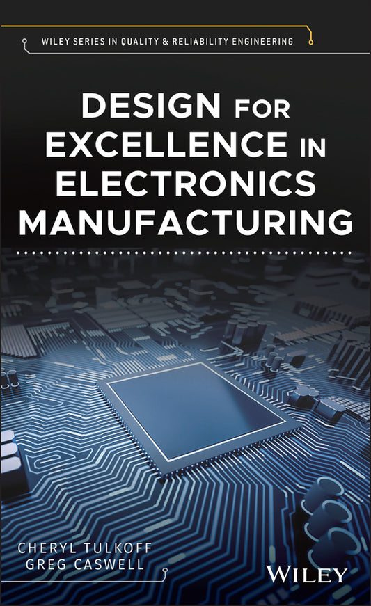 Design for Excellence in Electronics Manufacturing (Hardback) 9781119109372