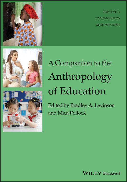 A Companion to the Anthropology of Education (Paperback / softback) 9781119111665