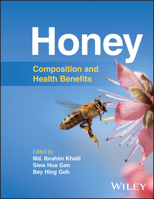 Honey; Composition and Health Benefits (Hardback) 9781119113294