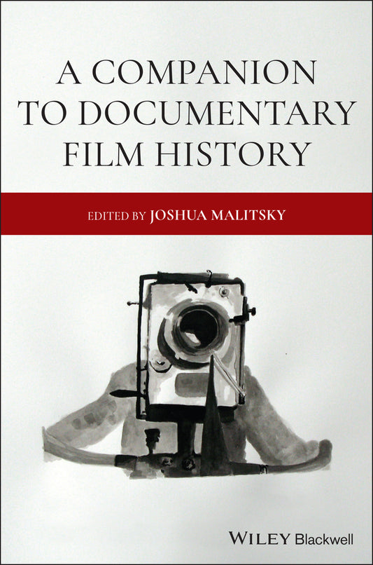 A Companion to Documentary Film History (Hardback) 9781119116240