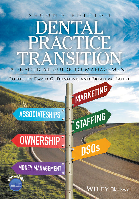 Dental Practice Transition; A Practical Guide to Management (Paperback / softback) 9781119119456