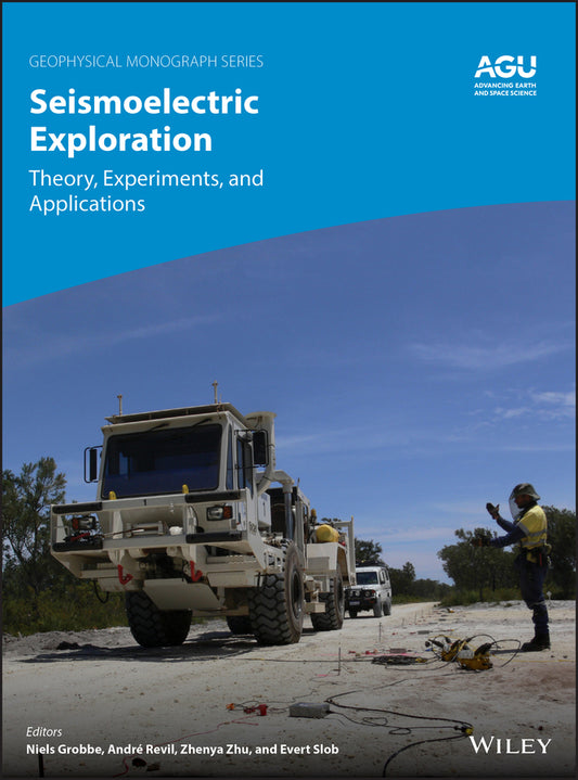 Seismoelectric Exploration; Theory, Experiments, and Applications (Hardback) 9781119127376