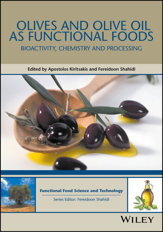Olives and Olive Oil as Functional Foods; Bioactivity, Chemistry and Processing (Hardback) 9781119135319