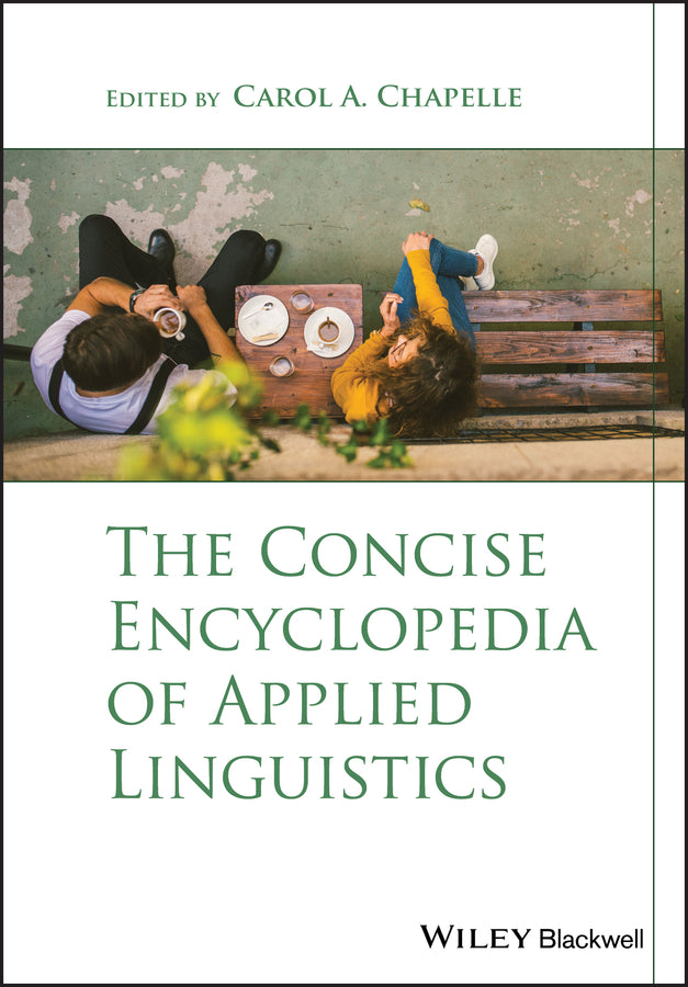 The Concise Encyclopedia of Applied Linguistics (Paperback / softback) 9781119147367