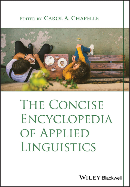 The Concise Encyclopedia of Applied Linguistics (Paperback / softback) 9781119147367
