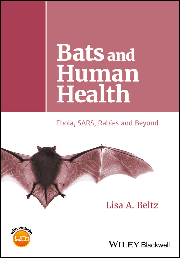 Bats and Human Health; Ebola, SARS, Rabies and Beyond (Hardback) 9781119150039
