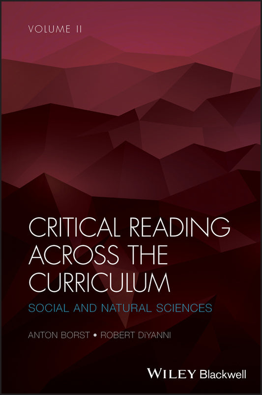 Critical Reading Across the Curriculum, Volume 2; Social and Natural Sciences (Paperback / softback) 9781119155263