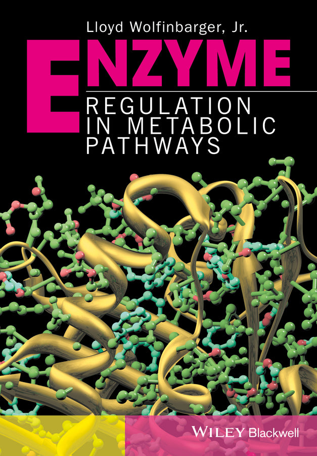 Enzyme Regulation in Metabolic Pathways (Hardback) 9781119155386