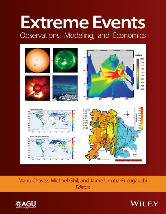 Extreme Events; Observations, Modeling, and Economics (Hardback) 9781119157014