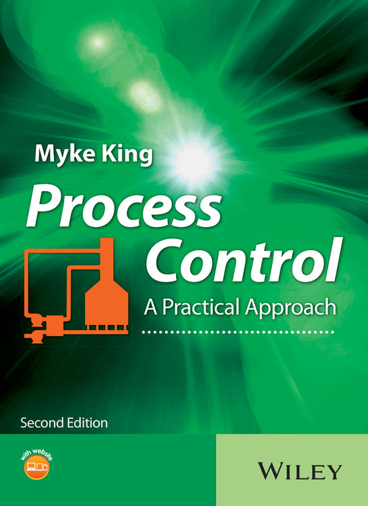 Process Control; A Practical Approach (Hardback) 9781119157748