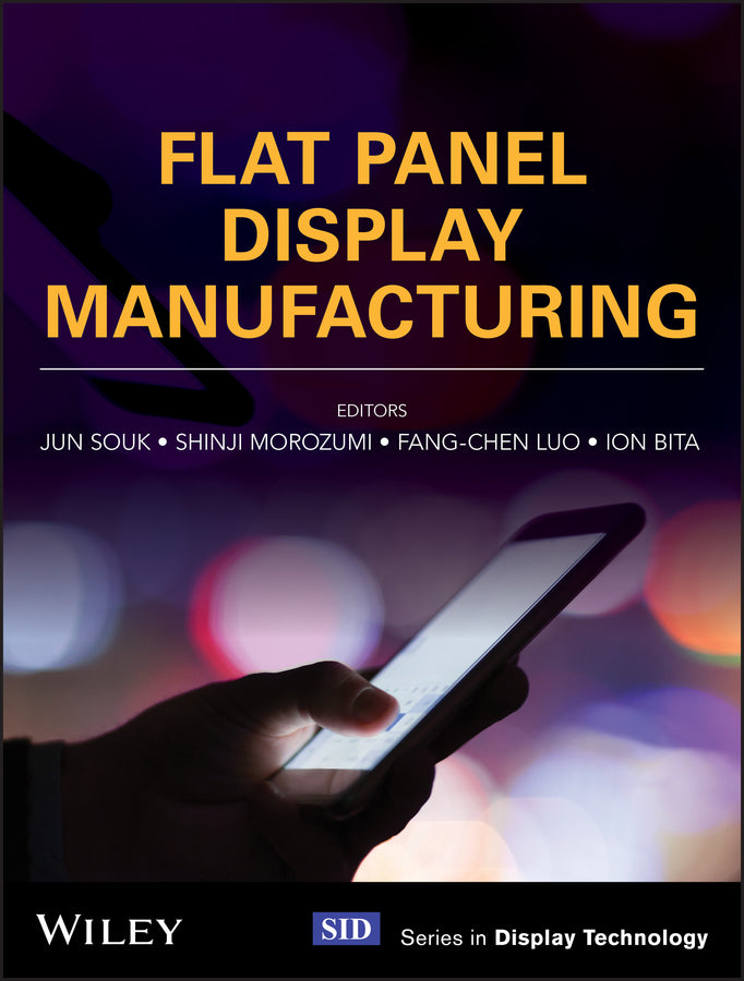 Flat Panel Display Manufacturing (Hardback) 9781119161349