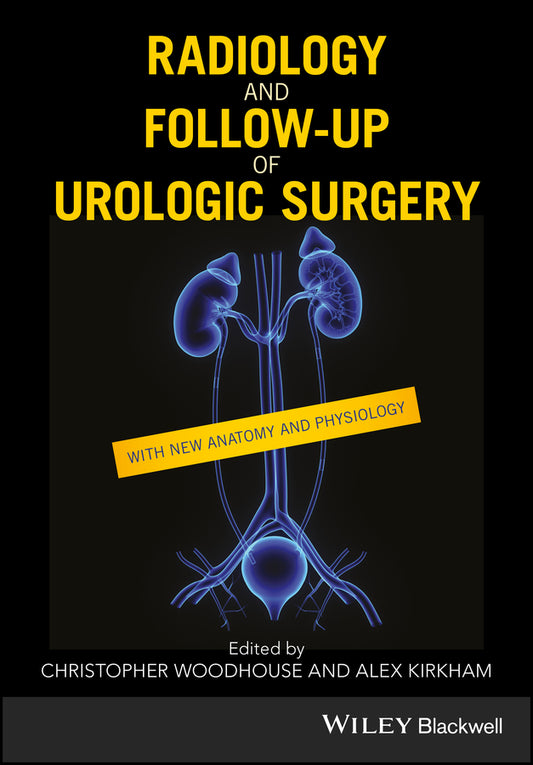 Radiology and Follow-up of Urologic Surgery (Hardback) 9781119162087