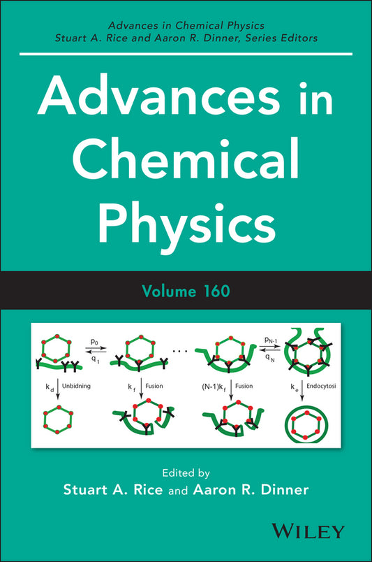 Advances in Chemical Physics, Volume 160 (Hardback) 9781119165149