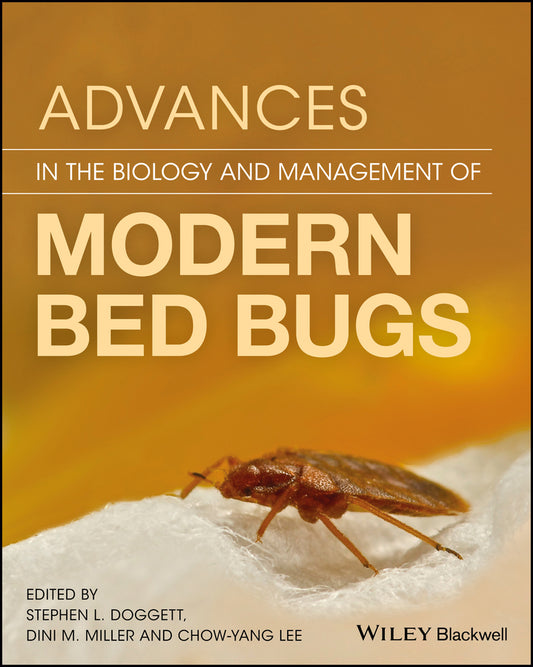 Advances in the Biology and Management of Modern Bed Bugs (Hardback) 9781119171522