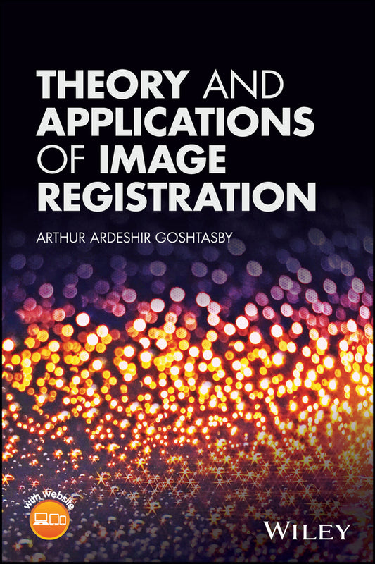 Theory and Applications of Image Registration (Hardback) 9781119171713