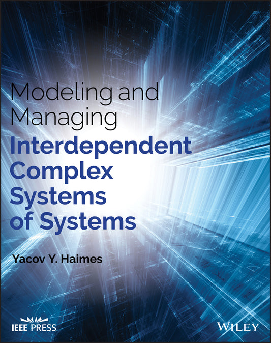 Modeling and Managing Interdependent Complex Systems of Systems (Hardback) 9781119173656