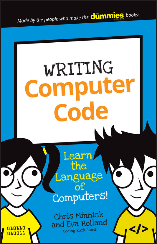 Writing Computer Code; Learn the Language of Computers! (Paperback / softback) 9781119177302