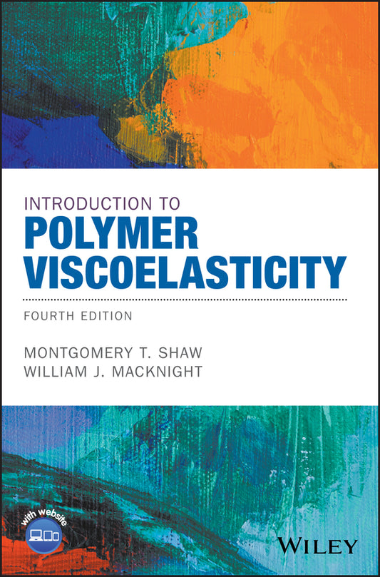 Introduction to Polymer Viscoelasticity (Hardback) 9781119181804