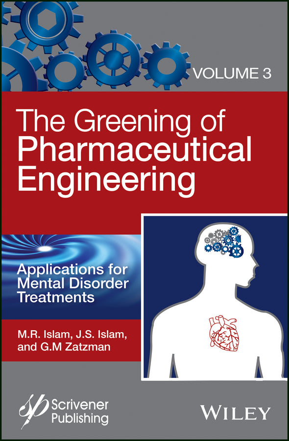 The Greening of Pharmaceutical Engineering, Applications for Mental Disorder Treatments (Hardback) 9781119183761