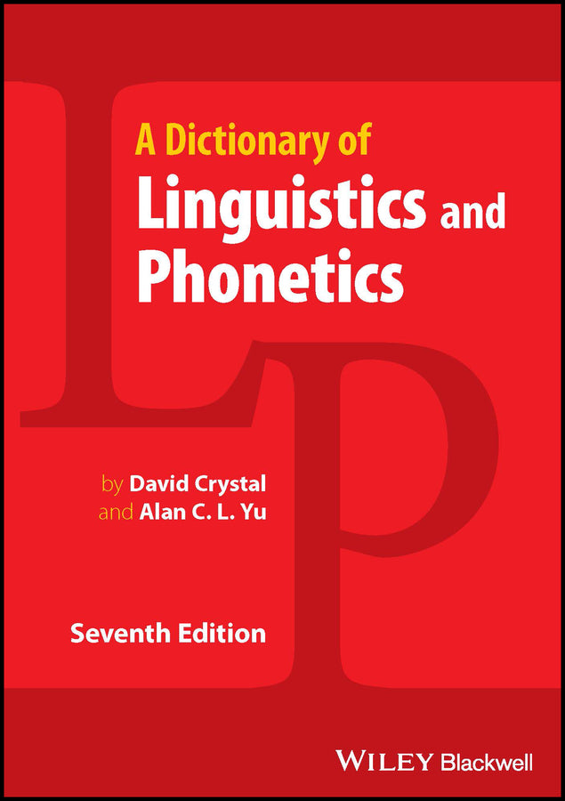 A Dictionary of Linguistics and Phonetics (Paperback / softback) 9781119184539