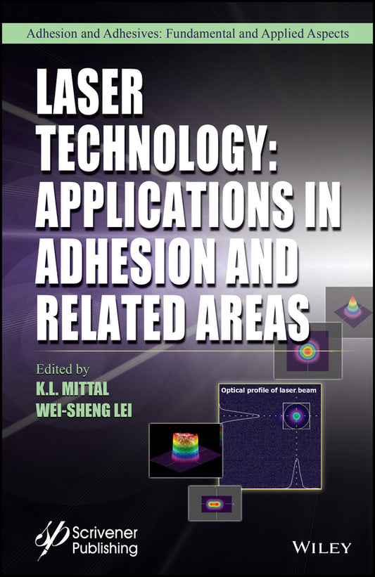 Laser Technology; Applications in Adhesion and Related Areas (Hardback) 9781119184935