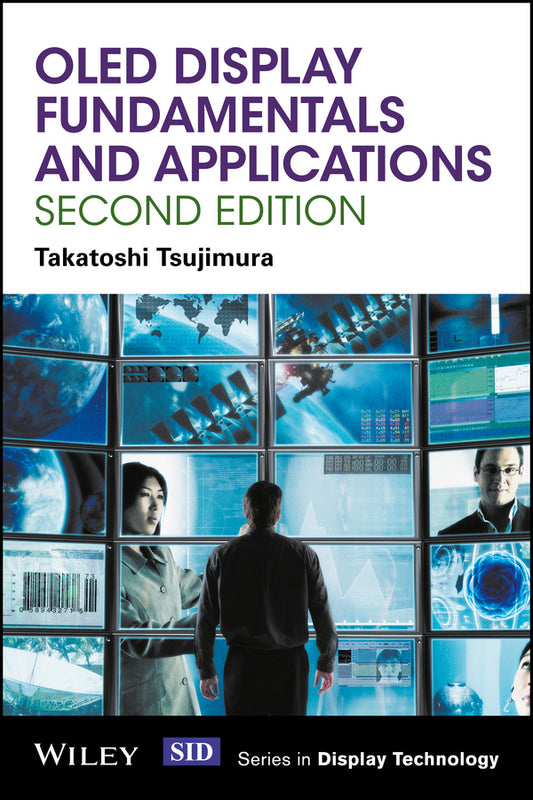 OLED Display Fundamentals and Applications (Hardback) 9781119187318