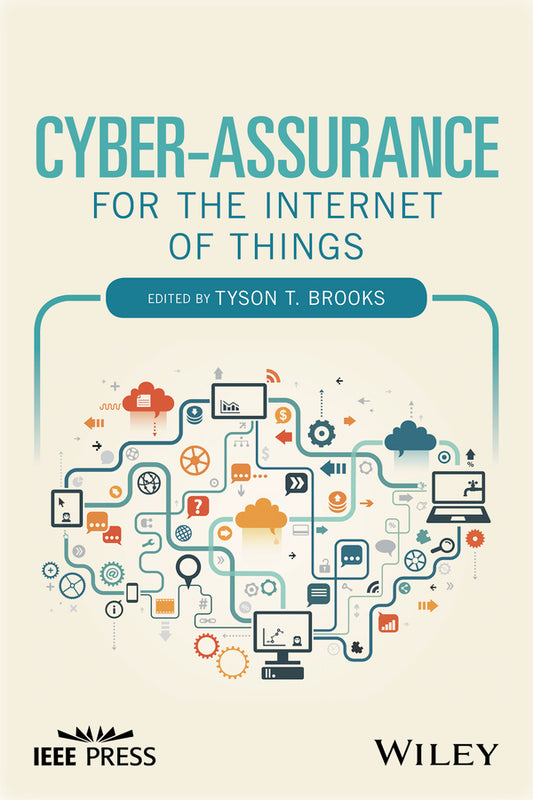 Cyber-Assurance for the Internet of Things (Hardback) 9781119193869