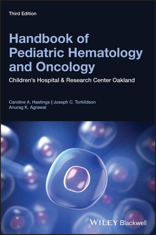 Handbook of Pediatric Hematology and Oncology; Children's Hospital and Research Center Oakland (Paperback / softback) 9781119210740
