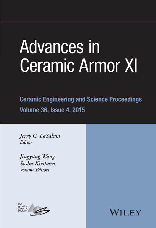 Advances in Ceramic Armor XI, Volume 36, Issue 4 (Hardback) 9781119211532