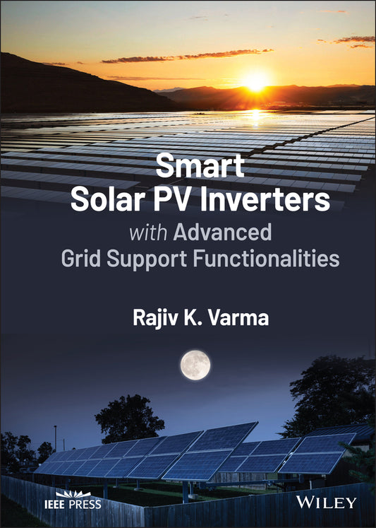 Smart Solar PV Inverters with Advanced Grid Support Functionalities (Hardback) 9781119214182