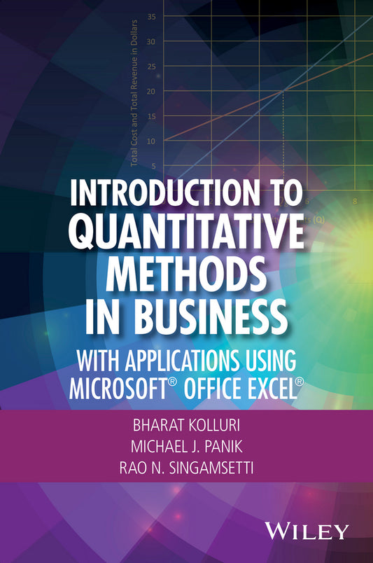 Introduction to Quantitative Methods in Business; With Applications Using Microsoft Office Excel (Hardback) 9781119220978