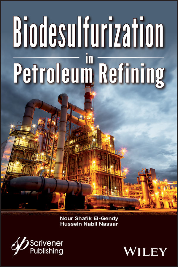 Biodesulfurization in Petroleum Refining (Hardback) 9781119223580