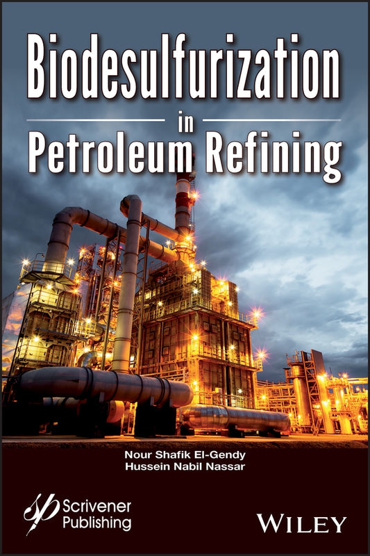 Biodesulfurization in Petroleum Refining (Hardback) 9781119223580