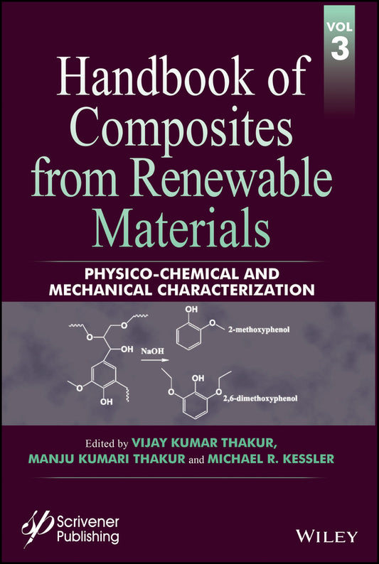 Handbook of Composites from Renewable Materials, Physico-Chemical and Mechanical Characterization (Hardback) 9781119223665