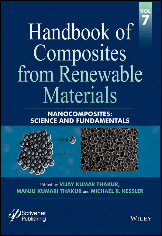 Handbook of Composites from Renewable Materials, Nanocomposites; Science and Fundamentals (Hardback) 9781119223818