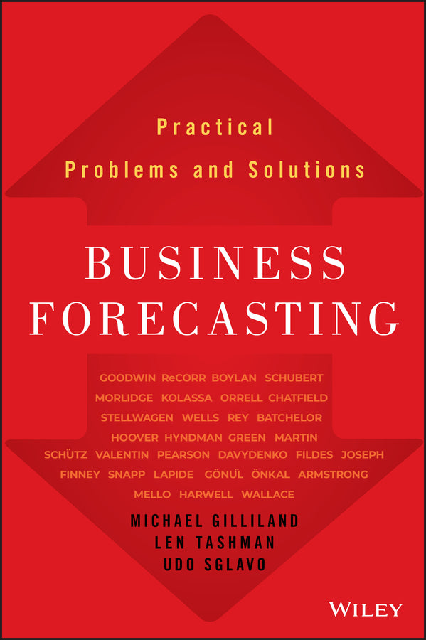 Business Forecasting; Practical Problems and Solutions (Hardback) 9781119224563