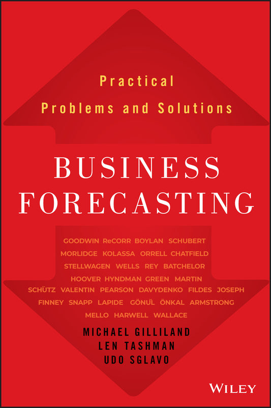 Business Forecasting; Practical Problems and Solutions (Hardback) 9781119224563