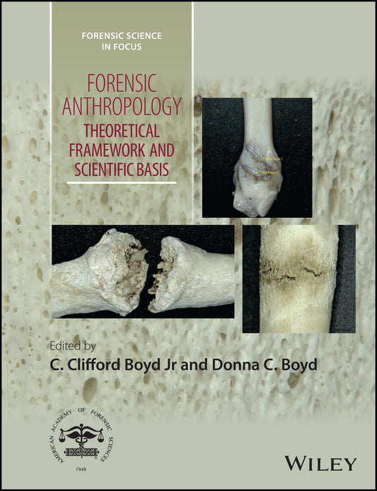 Forensic Anthropology; Theoretical Framework and Scientific Basis (Hardback) 9781119226383