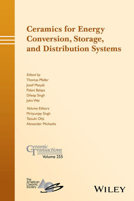 Ceramics for Energy Conversion, Storage, and Distribution Systems (Hardback) 9781119234487
