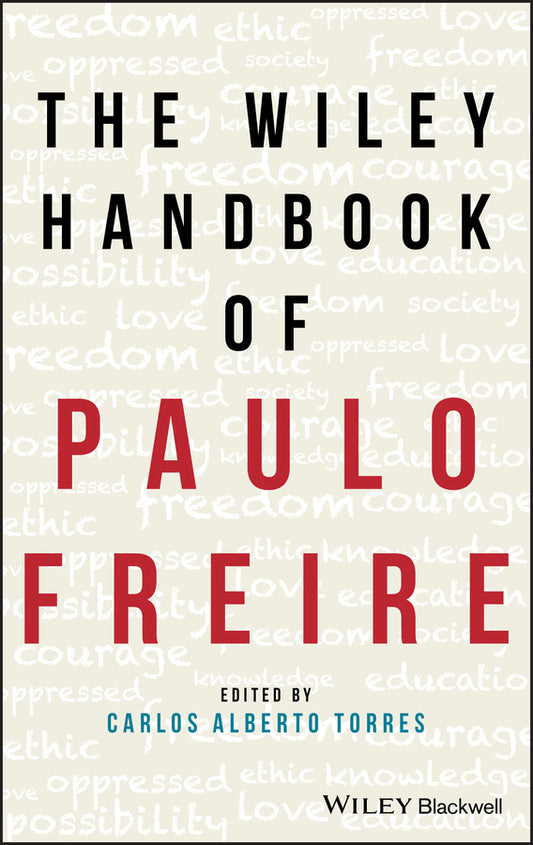 The Wiley Handbook of Paulo Freire (Hardback) 9781119236719