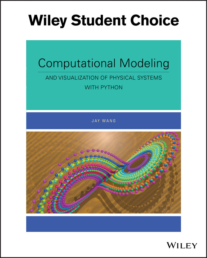 Computational Modeling and Visualization of Physical Systems with Python (Paperback / softback) 9781119239888