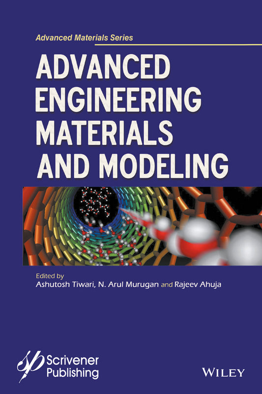 Advanced Engineering Materials and Modeling (Hardback) 9781119242468