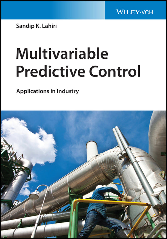 Multivariable Predictive Control; Applications in Industry (Hardback) 9781119243601
