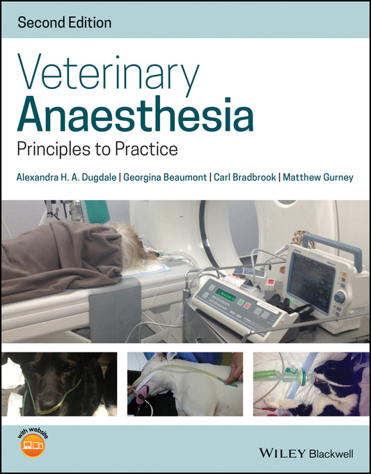 Veterinary Anaesthesia; Principles to Practice (Paperback / softback) 9781119246770